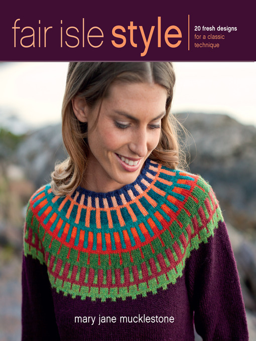 Title details for Fair Isle Style by Mary Jane Mucklestone - Available